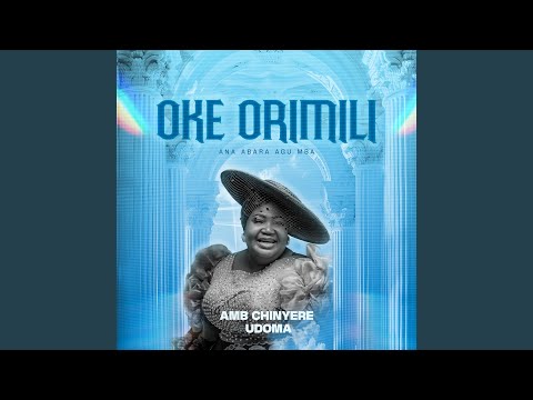 OKE ORIMILI - Amb. Sis. Chinyere Udoma Mp3 Free Download