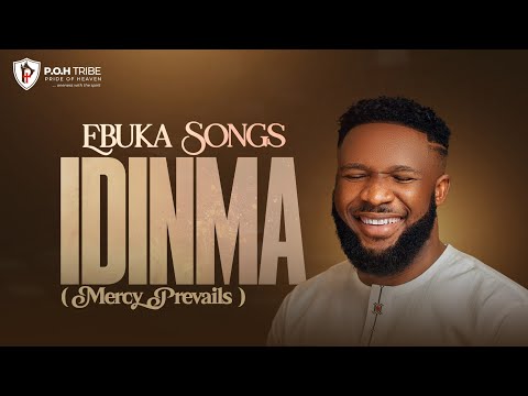EBUKA SONGS - IDINMA (Mercy Prevails) Mp3 Free Download