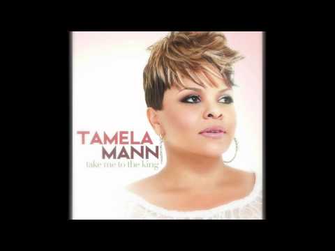 Tamela Mann - Take Me To The King Mp3 Free Download