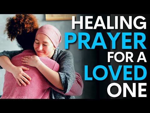 A Prayer For Healing Of A Friend