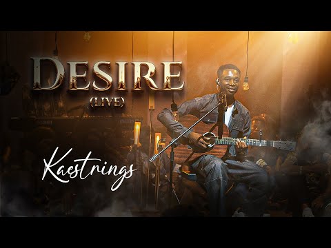 Kaestrings - Desire Mp3 Free Download